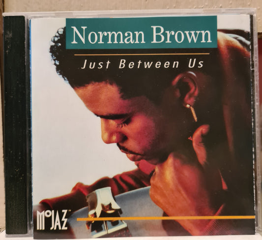 Norman Brown ~ Just Between Us ( CD-RSA)