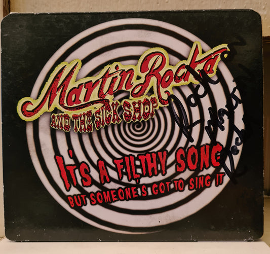 Martin Rocka and the Sick Shop ~ It's a Filthy Song (CD)